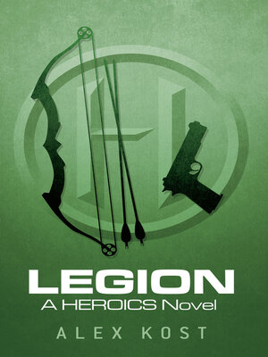 cover image of Legion: a Heroics Novel